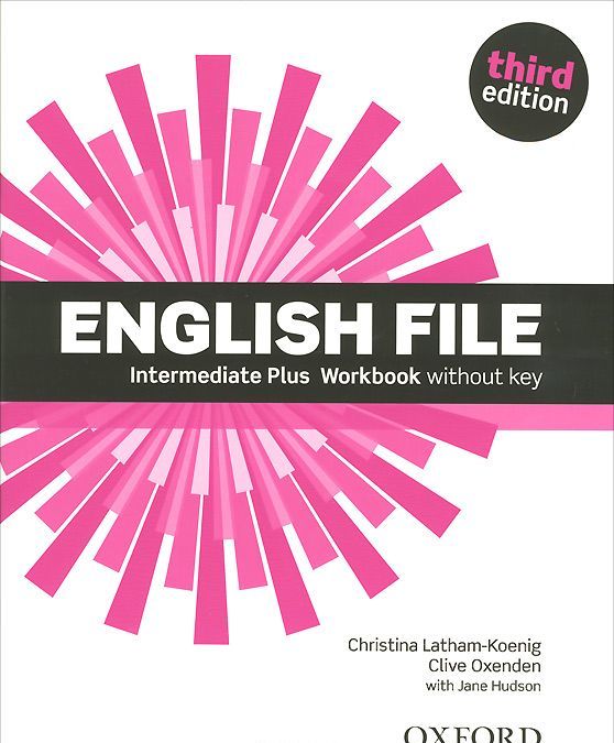 

English File: Intermediate Plus: Workbook without Key