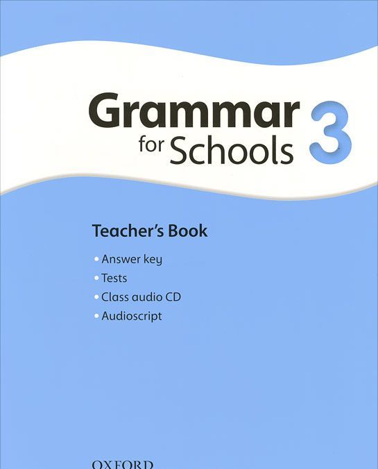 

Oxford Grammar for Schools: 3: Teacher`s Book (+ CD-ROM)