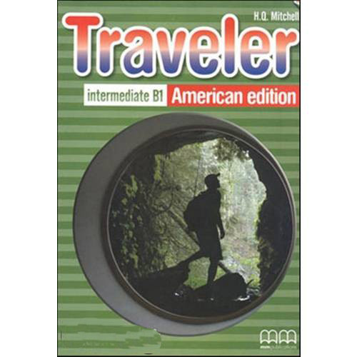 

Traveller. Intermediate B1. Teacher`s Book. American Edition