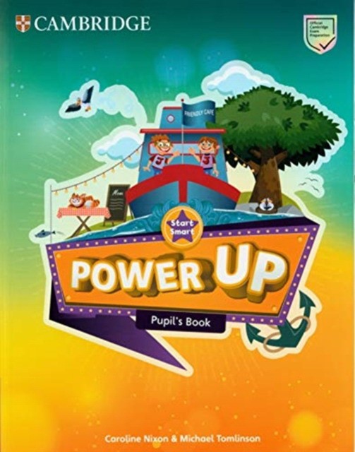 

Power Up. Start Smart. Pupil`s Book