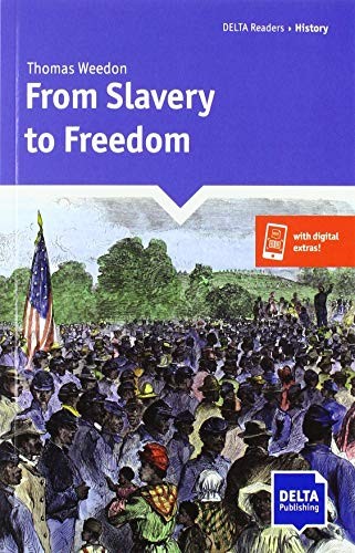 

From Slavery to Freedom