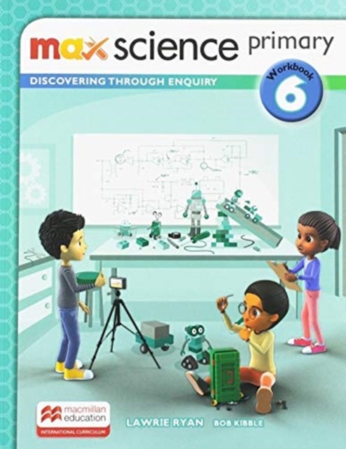 

Max Science primary. Grade 6. Workbook