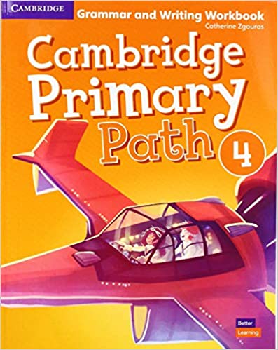

Cambridge Primary Path 4. Grammar and Writing Workbook