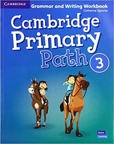 

Cambridge Primary Path 3. Grammar and Writing Workbook