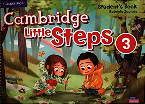 

Cambridge Little Steps 3. Student`s Book
