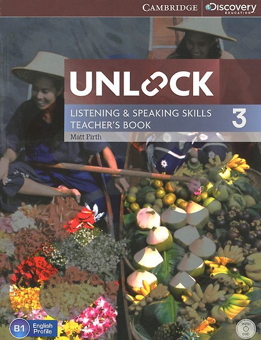 

Unlock: Level 3: Listening and Speaking Skills: Teacher`s Book (+ DVD-ROM)