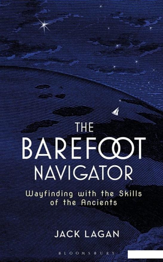 

The Barefoot Navigator: Wayfinding with the Skills of the Ancients (1101816)