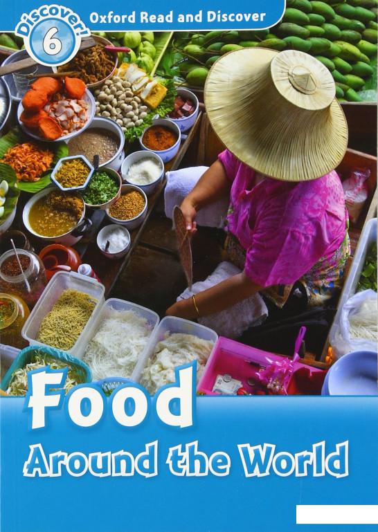 

Oxford Read and Discover: Level 6: Food Around the World (827980)