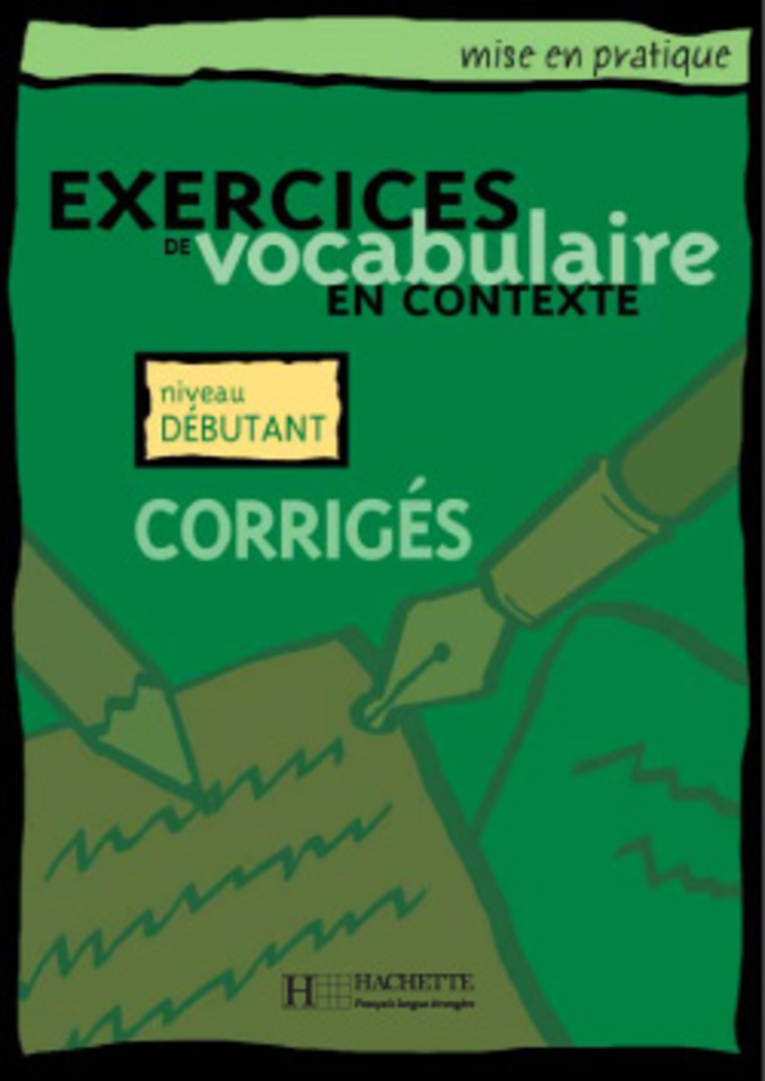 

Книга Mise en pratique Vocabulaire - Débutant - Corrigés