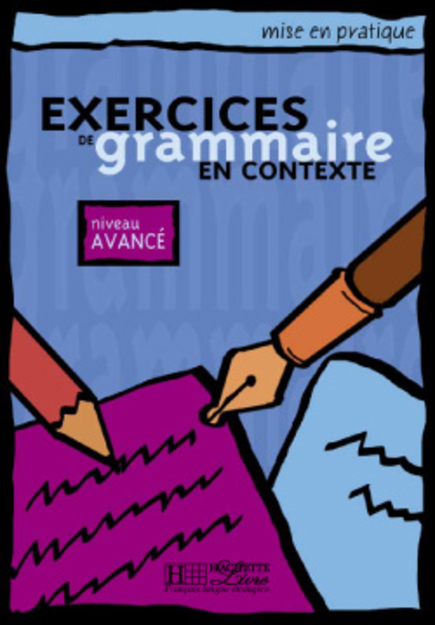 

Книга Mise en pratique Grammaire - Avancé - Livre de l'élève