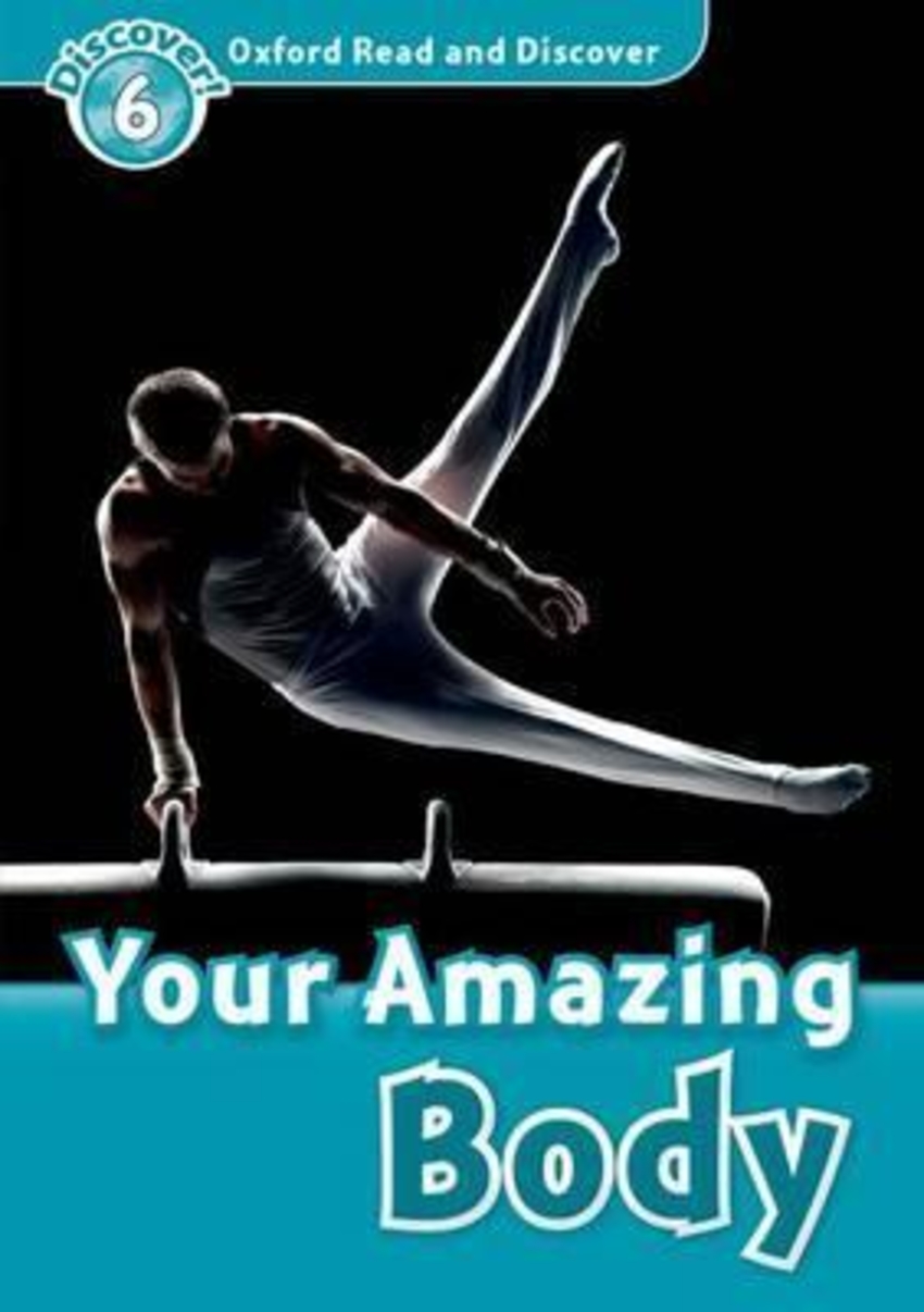 

Книга Oxford Read and Discover: Level 6: Your Amazing Body