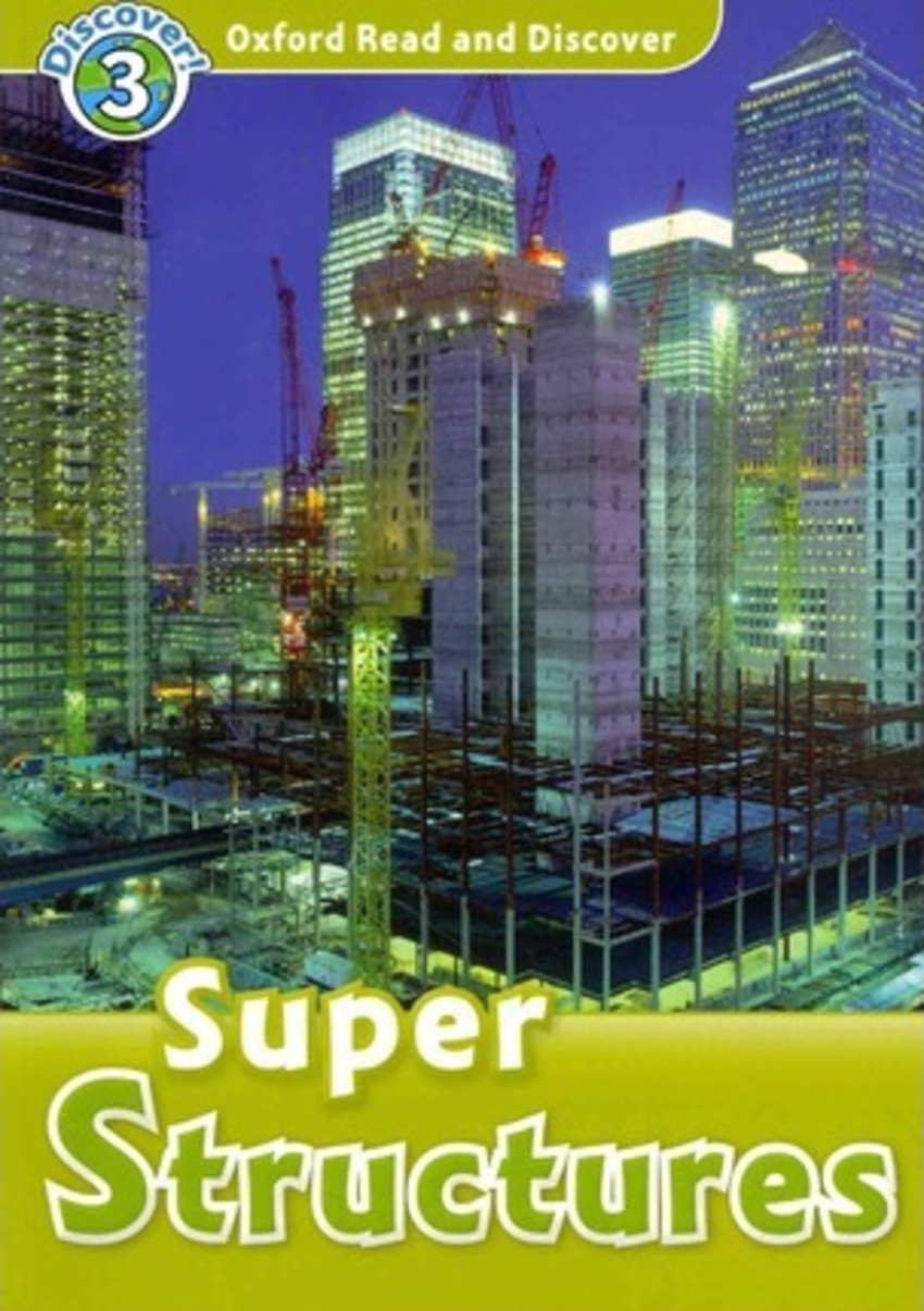 

Книга Oxford Read and Discover: Level 3: Super Structures