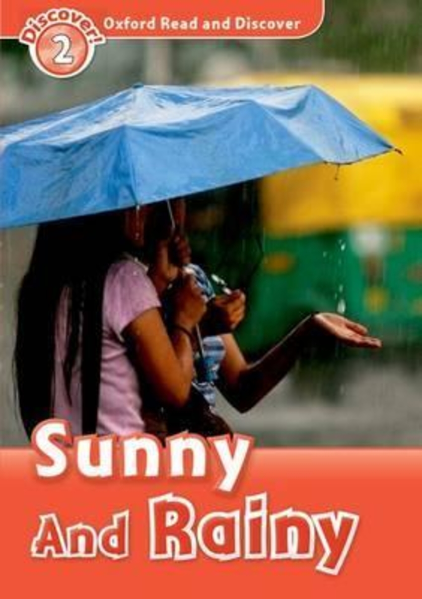 

Книга Oxford Read and Discover: Level 2: Sunny and Rainy