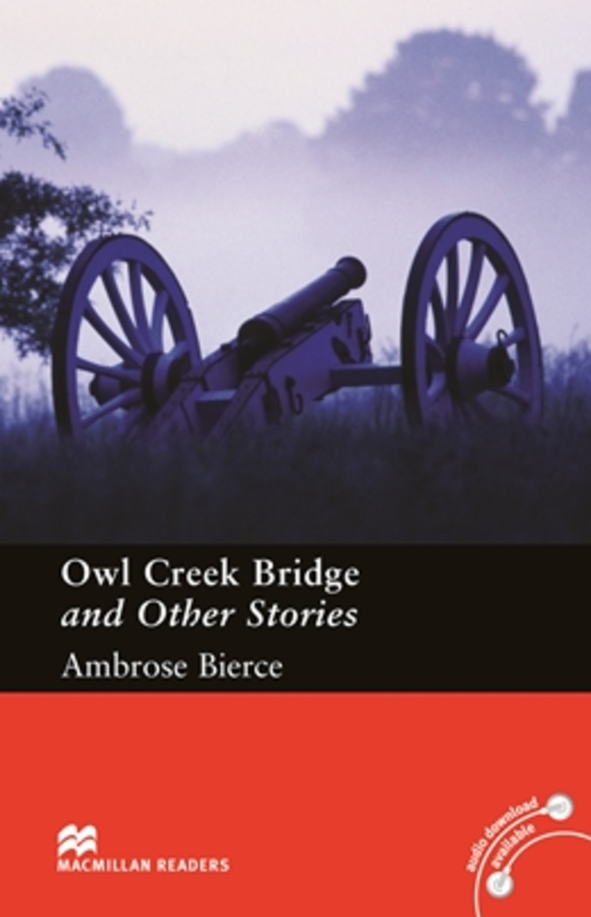 

Книга Macmillan Readers Pre-intermediate Owl Creek Bridge and Other Stories