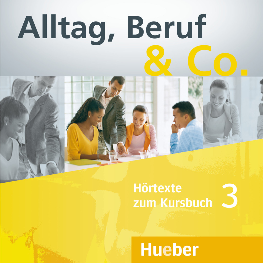 

Alltag, Beruf & Co. 3, 2 Audio-CDs zum Kursbuch - Dr. Norbert Becker, Dr. Jörg Braunert - 978-3-19-331590-8