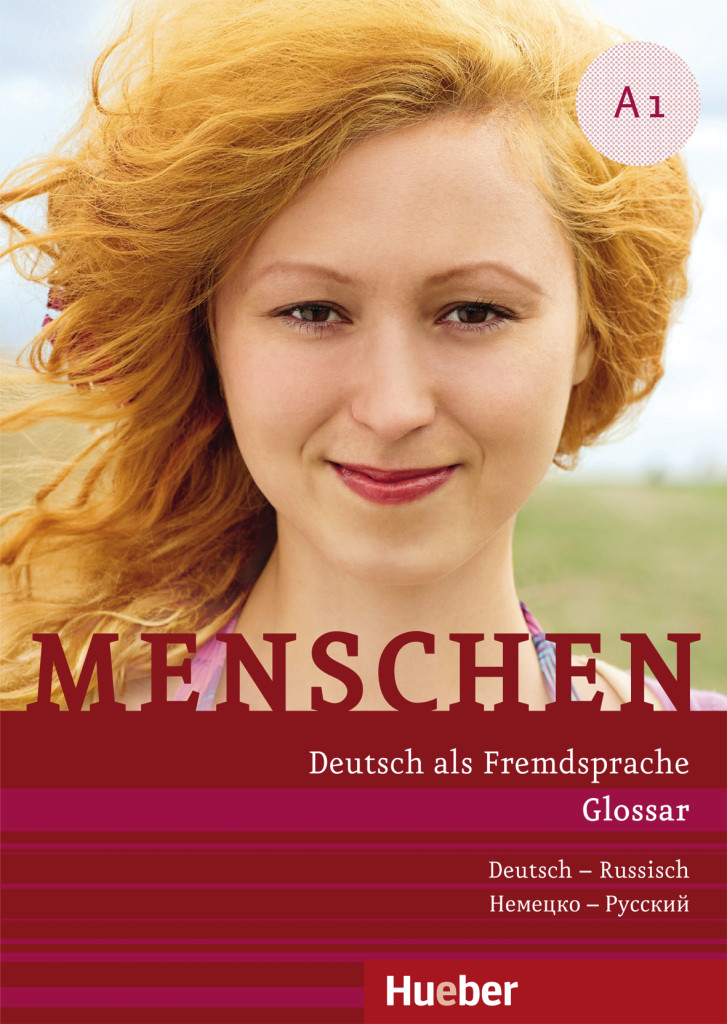 

Menschen A1: Glossar Deutsch-Russisch - Daniela Niebisch - 978-3-19-801901-6