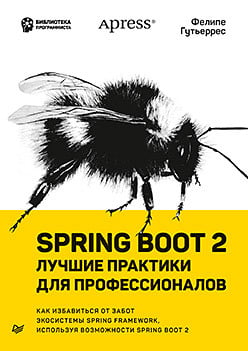 

Spring Boot 2. Лучшие практики для профессионалов - Фелипе Гутьеррес (9785446115877)