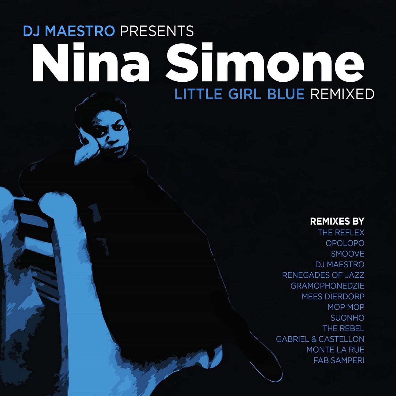 

Виниловая пластинка Nina Simone - Little Girl Blue: Remixed by Dj Maestro