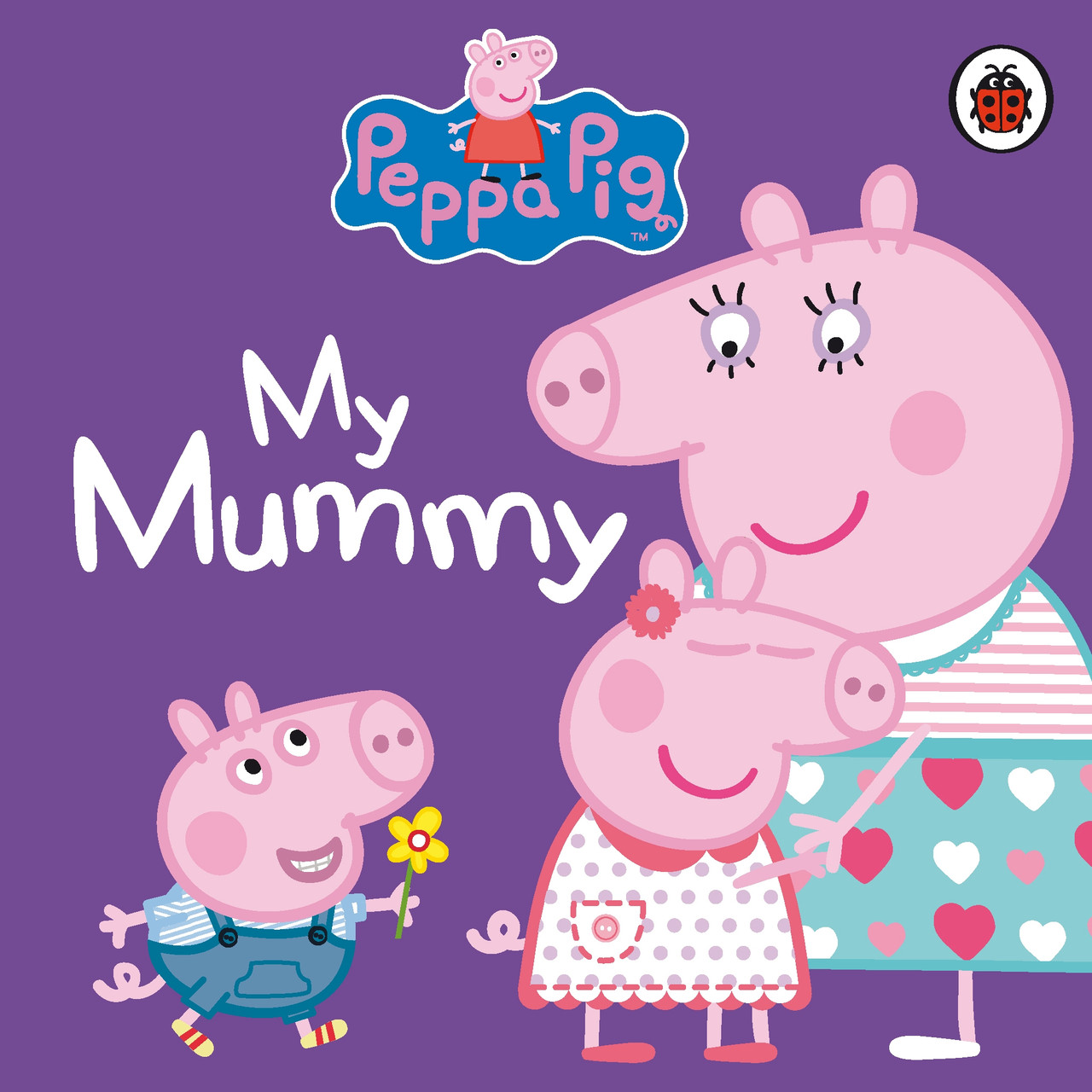 

Peppa Pig. My Mummy--(9781409312154)