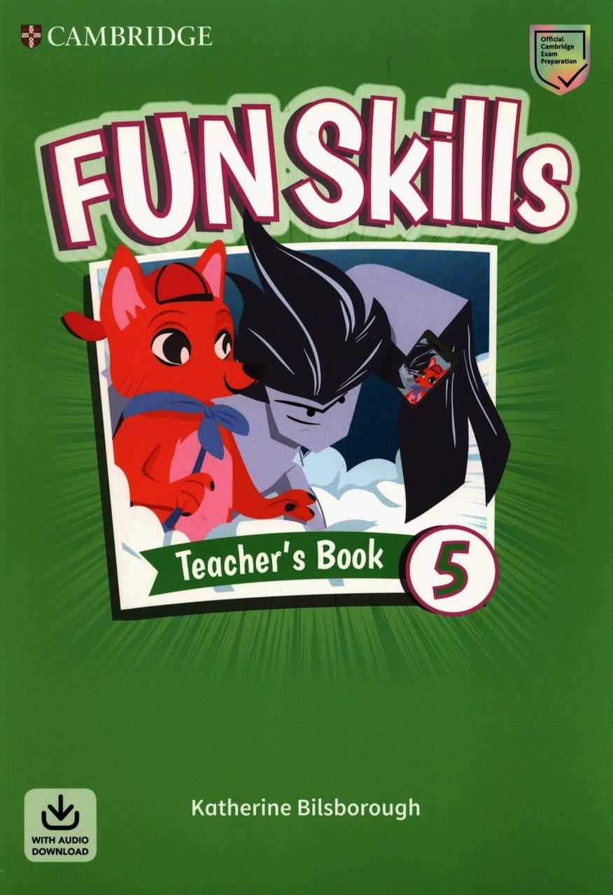 

Fun Skills Level 5 Teacher's Book (+ Audio Download)
