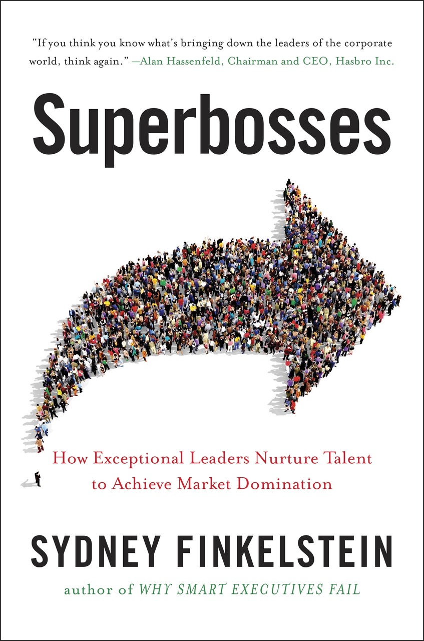 

Superbosses: How Exceptional Leaders Master the Flow of Talent-Сідней Фінкельштєйн-(9780241245453)