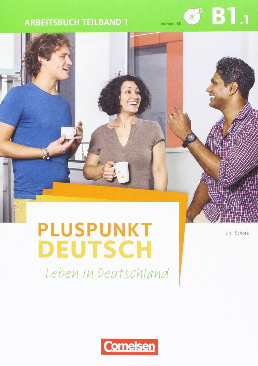 

Pluspunkt Deutsch - Leben in Deutschland Allgemeine Ausgabe · B1: Gesamtband. Arbeitsbuch mit Lösungsbeileger