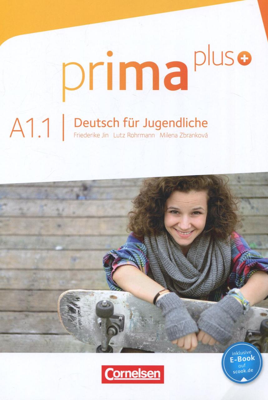 

Prima plus A1.1. Deutsch fur Jugendliche-Люц Рохман, Мілена Жбранкова, Фридеріке Джин-(978-3-06-120632-1)