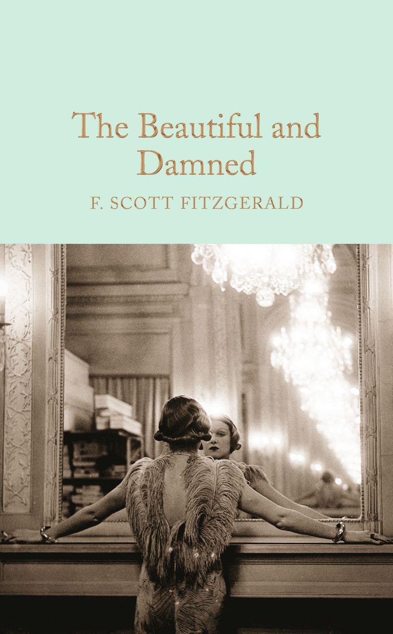 

The Beautiful and Damned