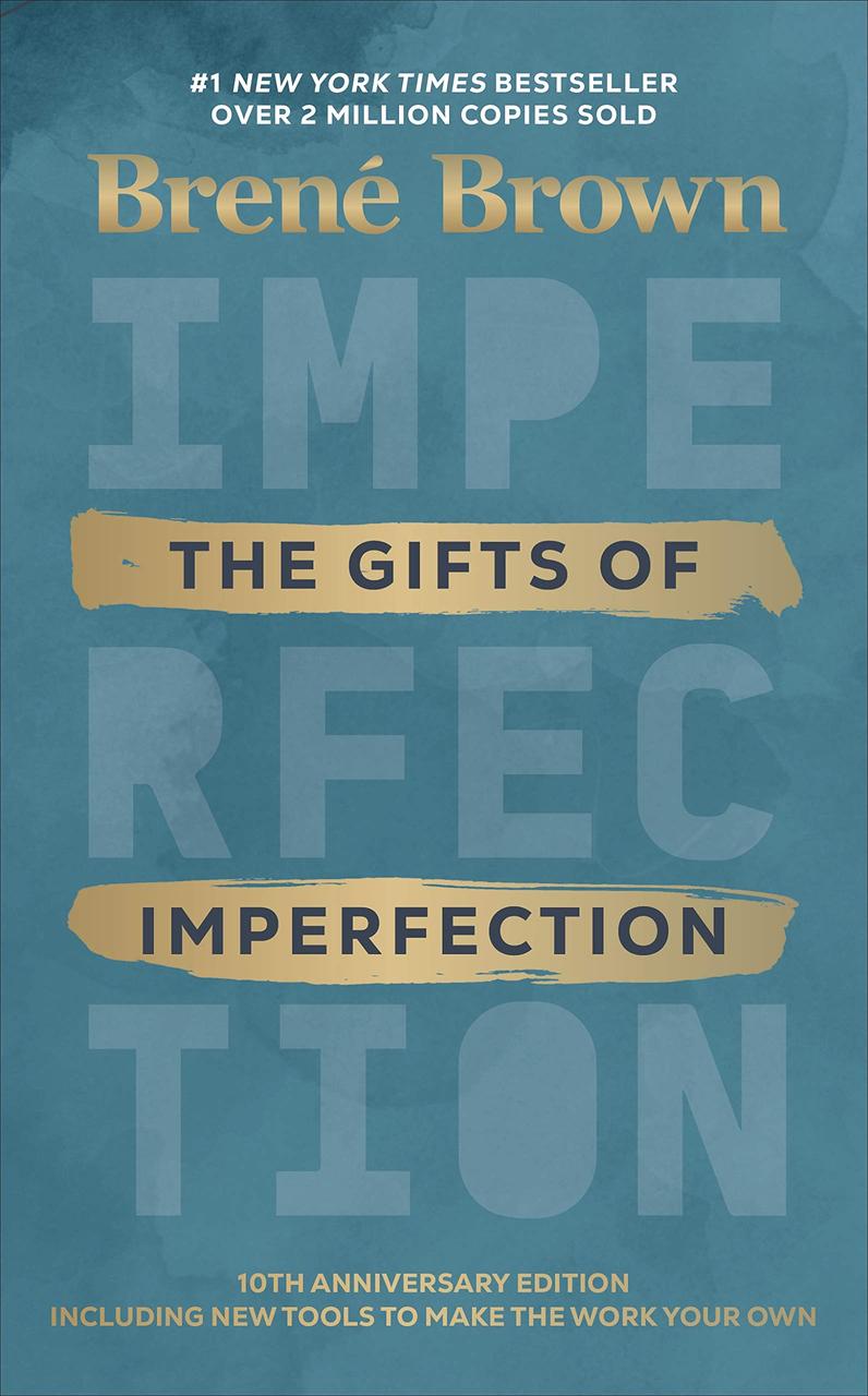 

The Gifts of Imperfection