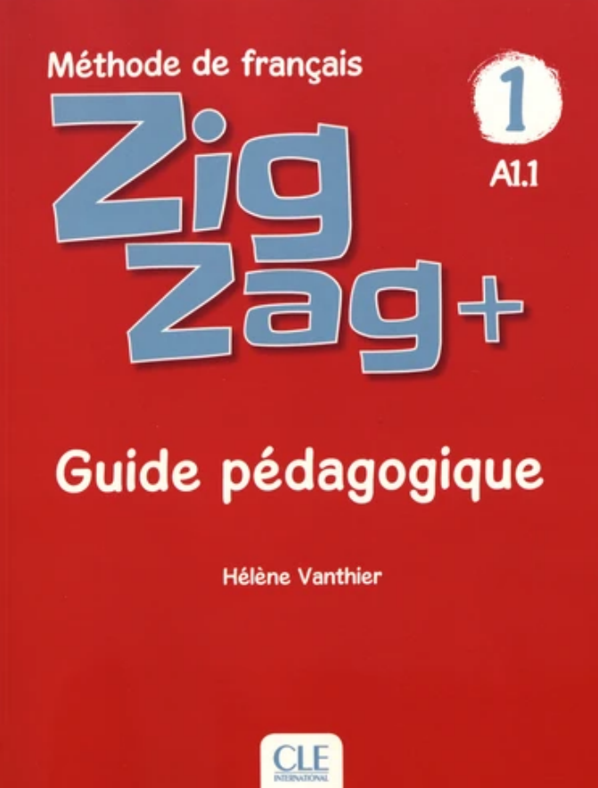 

Zigzag+ Niveau 1. Guide pédagogique--(9782090384185)