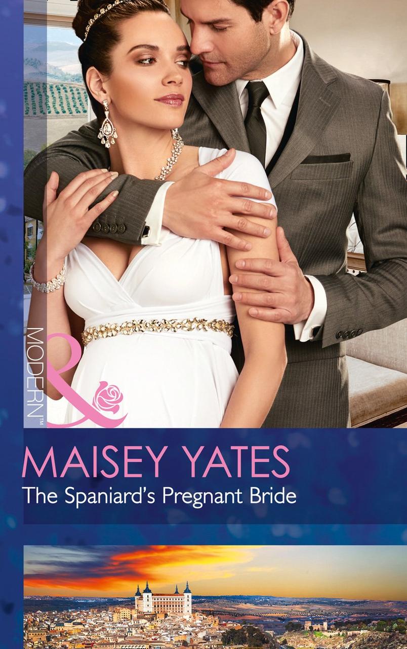 

The Spaniard's Pregnant Bride-Мейсі Єйтс-(9780263916492)