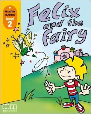 

Felix and the Fairy. Level 2. Student's Book (+CD)