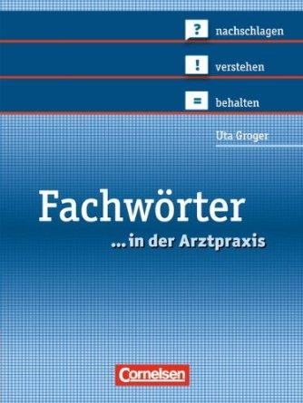 

Medizinische Fachangestellte/... in der Arztpraxis. Bisherige Ausgabe. 1.-3. Ausbildungsjahr-Ута Грогер-(9783064500280)