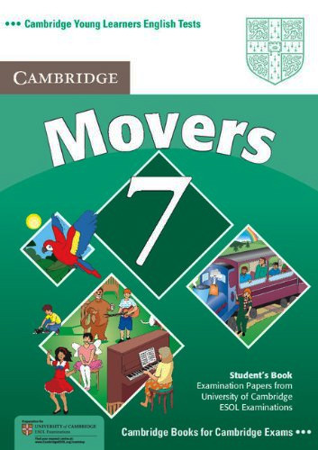 

Cambridge Young Learners English Tests 7 Movers Student's Book: Examination Papers from University of--(9780521173711)