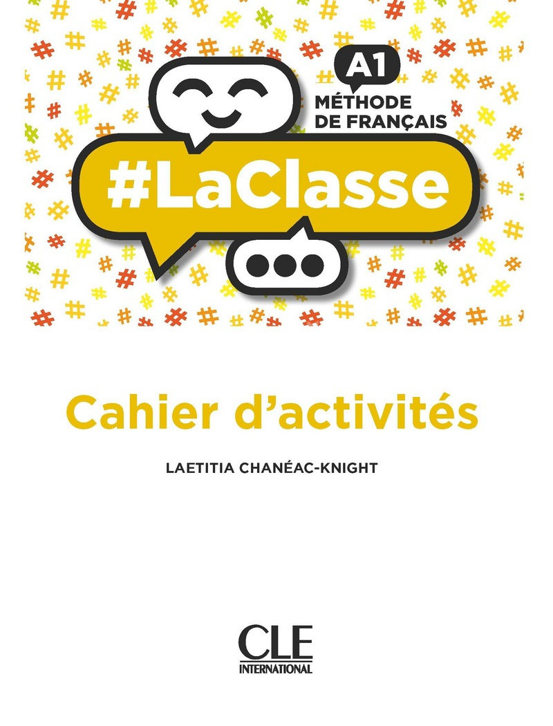 

La Classe. Niveau A1. Cahier d'activites-Летиція Шанеак-Найт-(9782090389777)