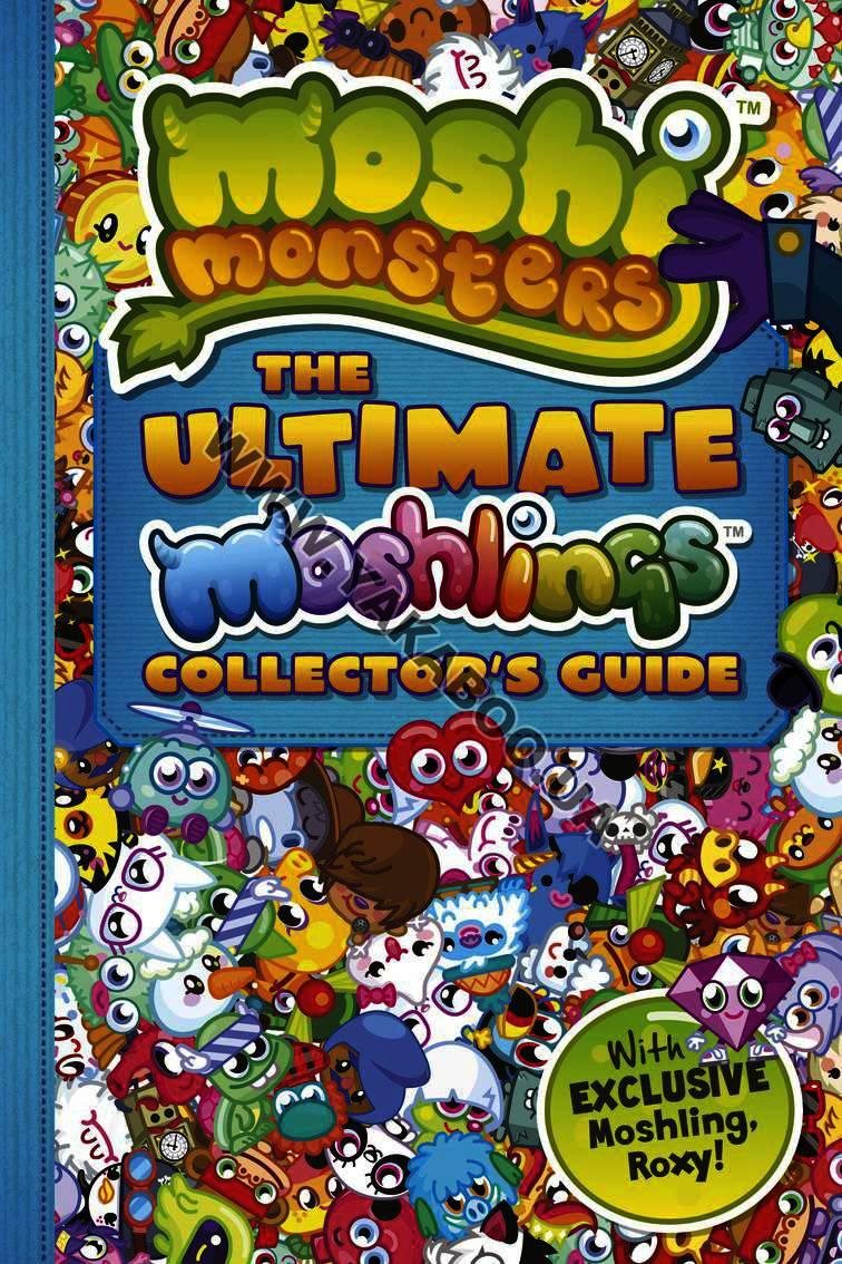 

Moshi Monsters: The Ultimate Moshlings Collector's Guide