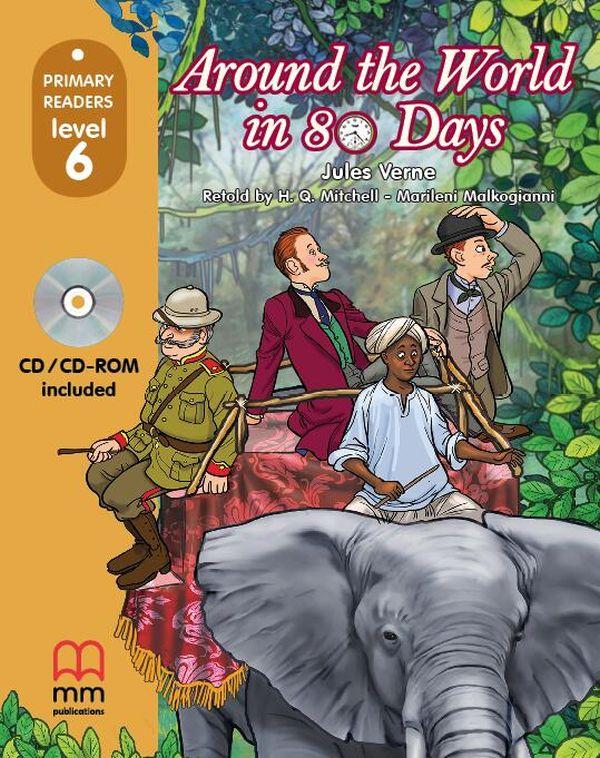 

Around The World in Eighty Days. Teacher's Book. Primary Readers. Level 6