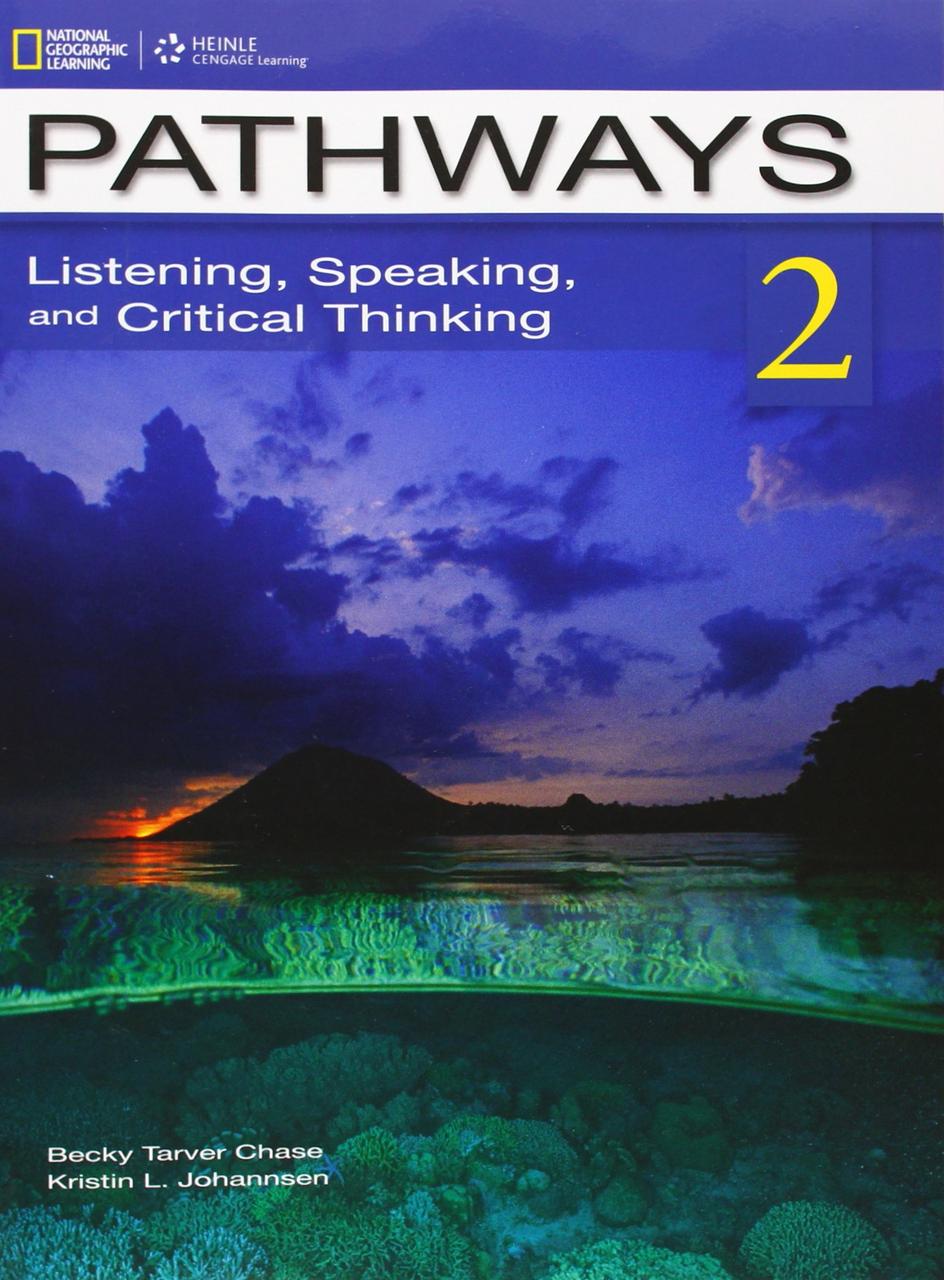 

Pathways 2: Listening, Speaking, and Critical Thinking: Student Book-Крістін Л. Йоханнсен-(978-1133307693)