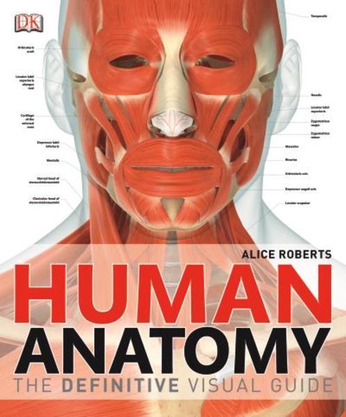 

Human Anatomy. The Definitive Visual Guide