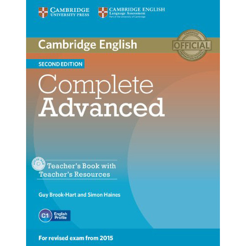 

Complete Advanced Teacher's Book with Teacher's Resources CD-ROM-Саймон Хаінпас, Гай Брук-Харт-(978-1107698383)