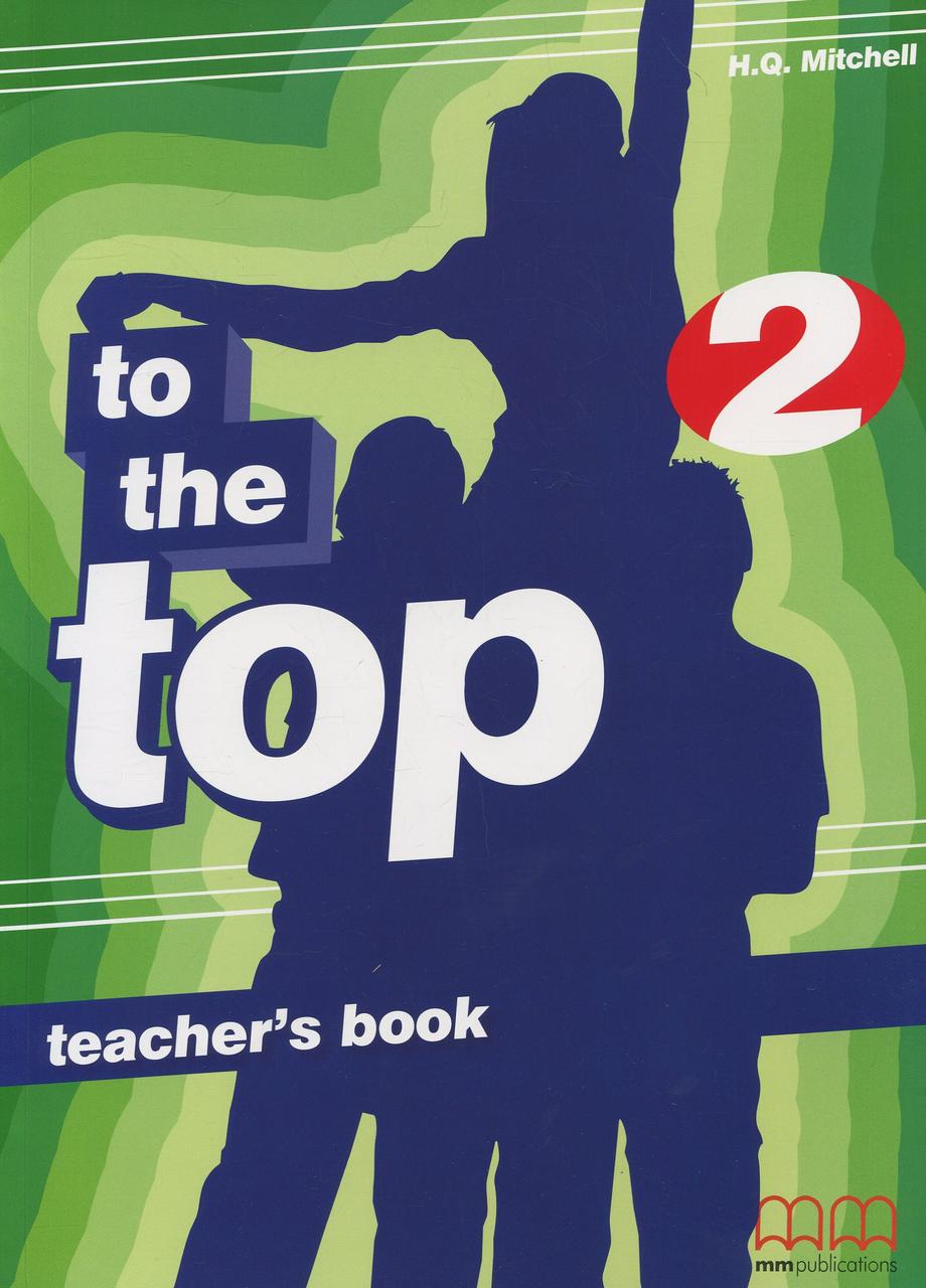 

To the Top 2. Teacher's Book