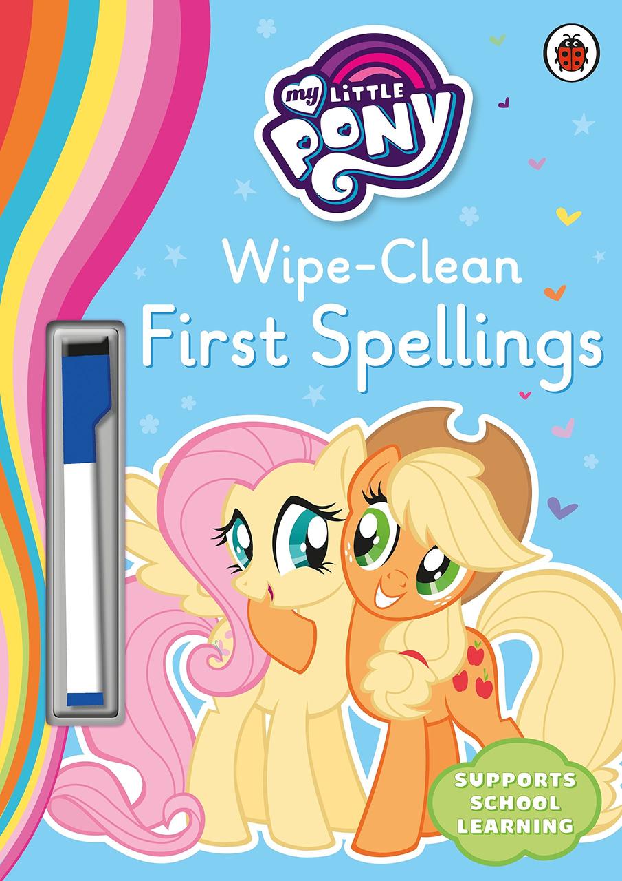 

My Little Pony. Wipe-Clean First Spellings--(9780241314005)