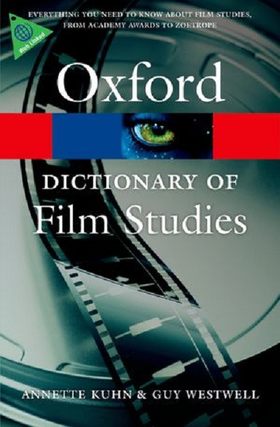 

Oxford Dictionary of Film Studies-Аннет Кух, Гай Вествелл-(9780199587261)