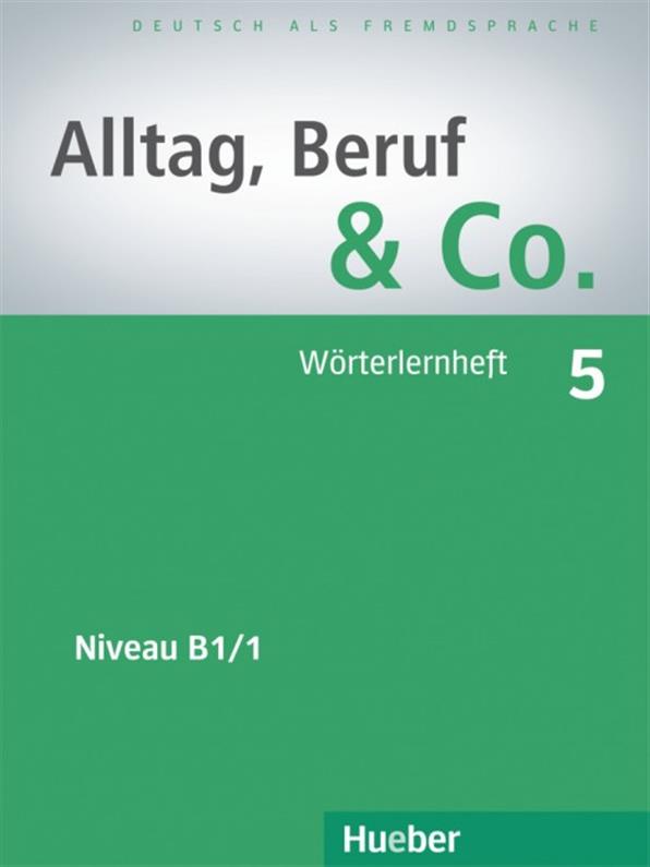 

Alltag, Beruf & Co 5, Wörterlernheft / Словарь к учебнику немецкого языка