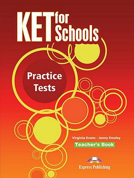 

KET for Schools exams, Practice Tests. Teacher's Book / Книга учителя английского языка