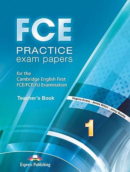

FCE Practice Exam Papers 1, Teacher's Book (NEW) / Книга учителя английского языка