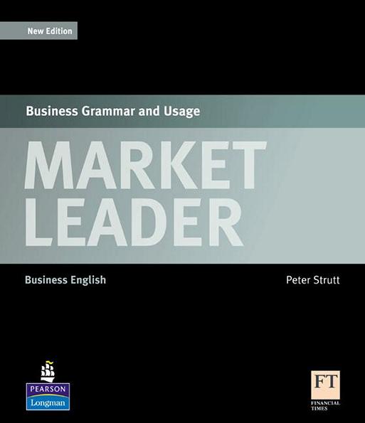 

Market Leader , Business Grammar & Usage / Пособие по грамматике английского языка