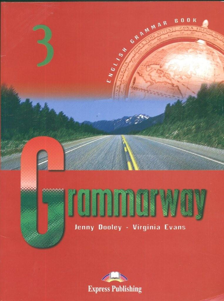 

Учебник с ответами «Grammarway», уровень 3, Jenny Dooley | Exspress Publishing