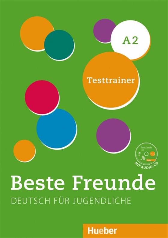 

Beste Freunde А2, Testtrainer mit Audio~CD / Тесты с диском немецкого языка
