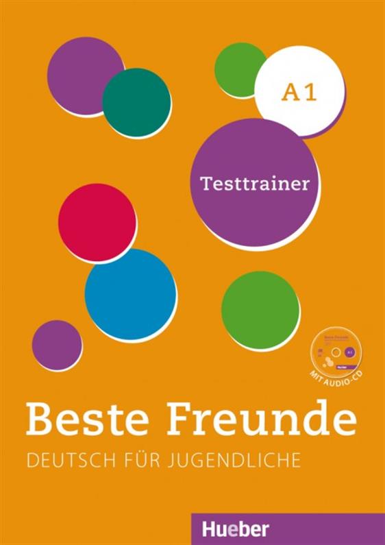 

Beste Freunde А1, Testtrainer mit Audio~CD / Тесты с диском немецкого языка